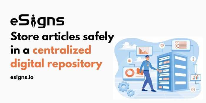 Store articles safely in a centralized digital repository